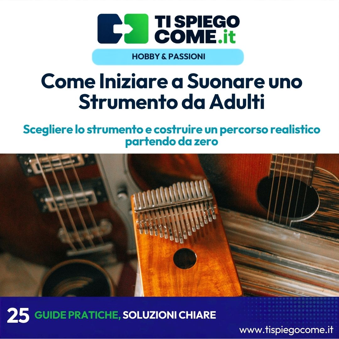 Come Iniziare a Suonare uno Strumento da Adulti