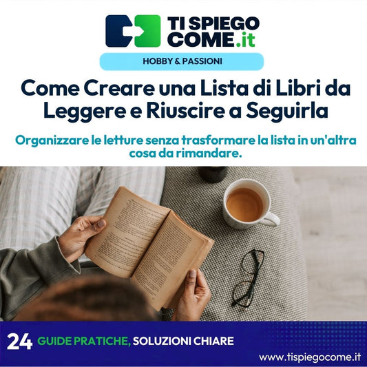 Come Creare una Lista di Libri da Leggere e Riuscire a Seguirla