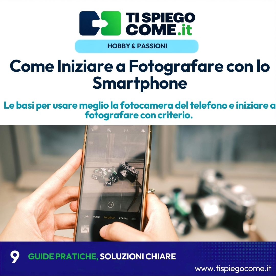 Come Iniziare a Fotografare con lo Smartphone