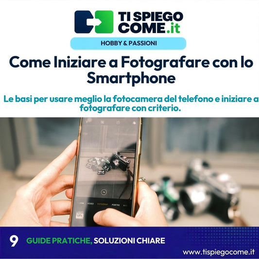 Come Iniziare a Fotografare con lo Smartphone