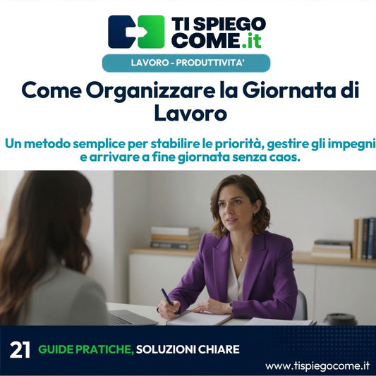 Come Organizzare la Giornata di Lavoro