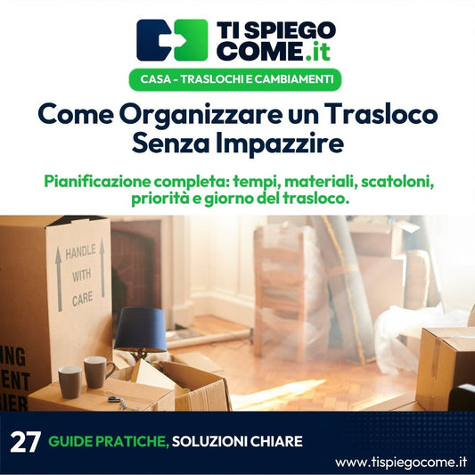 Come Organizzare un Trasloco Senza Impazzire
