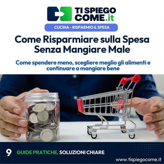 Come Risparmiare sulla Spesa Senza Mangiare Male