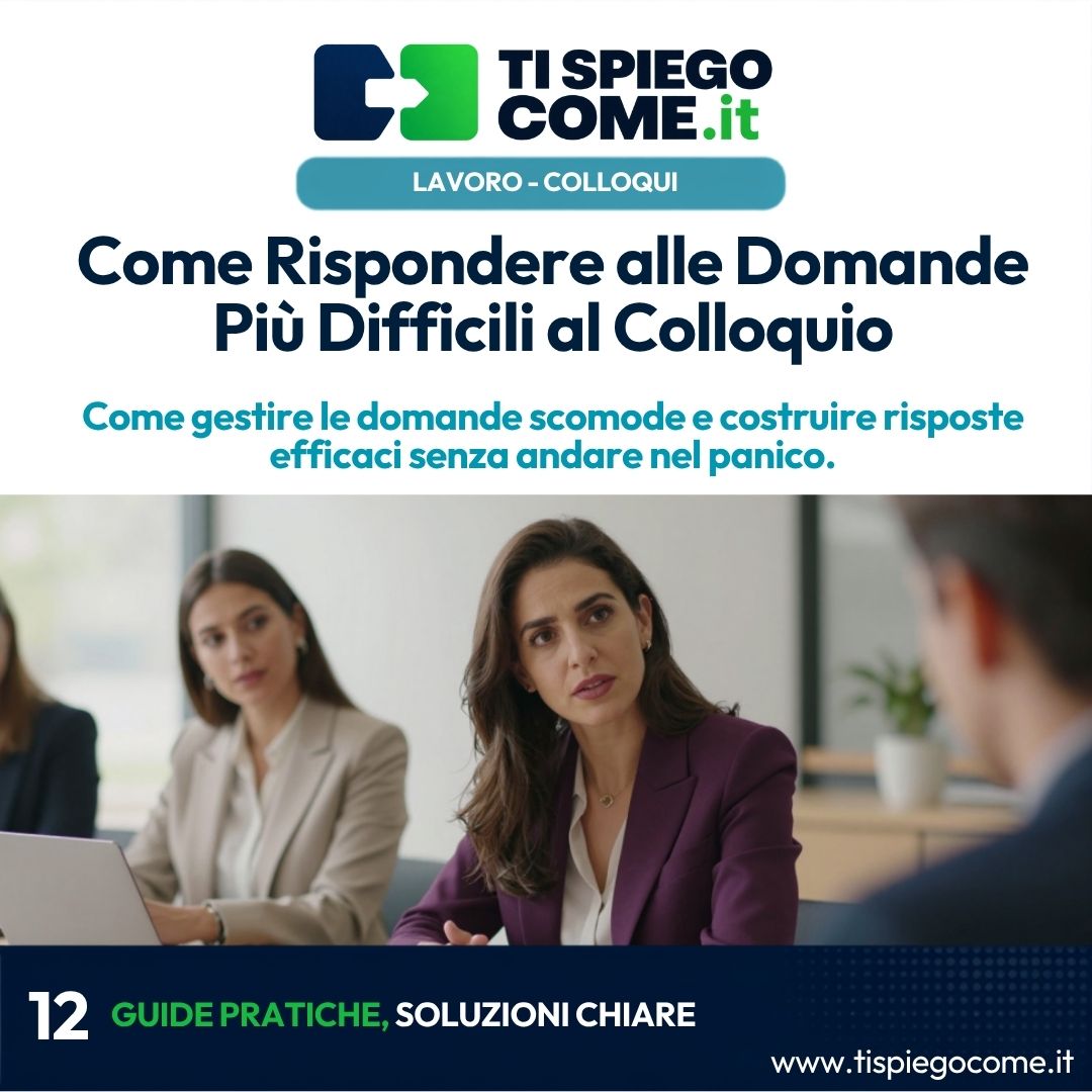 Come Rispondere alle Domande Più Difficili al Colloquio