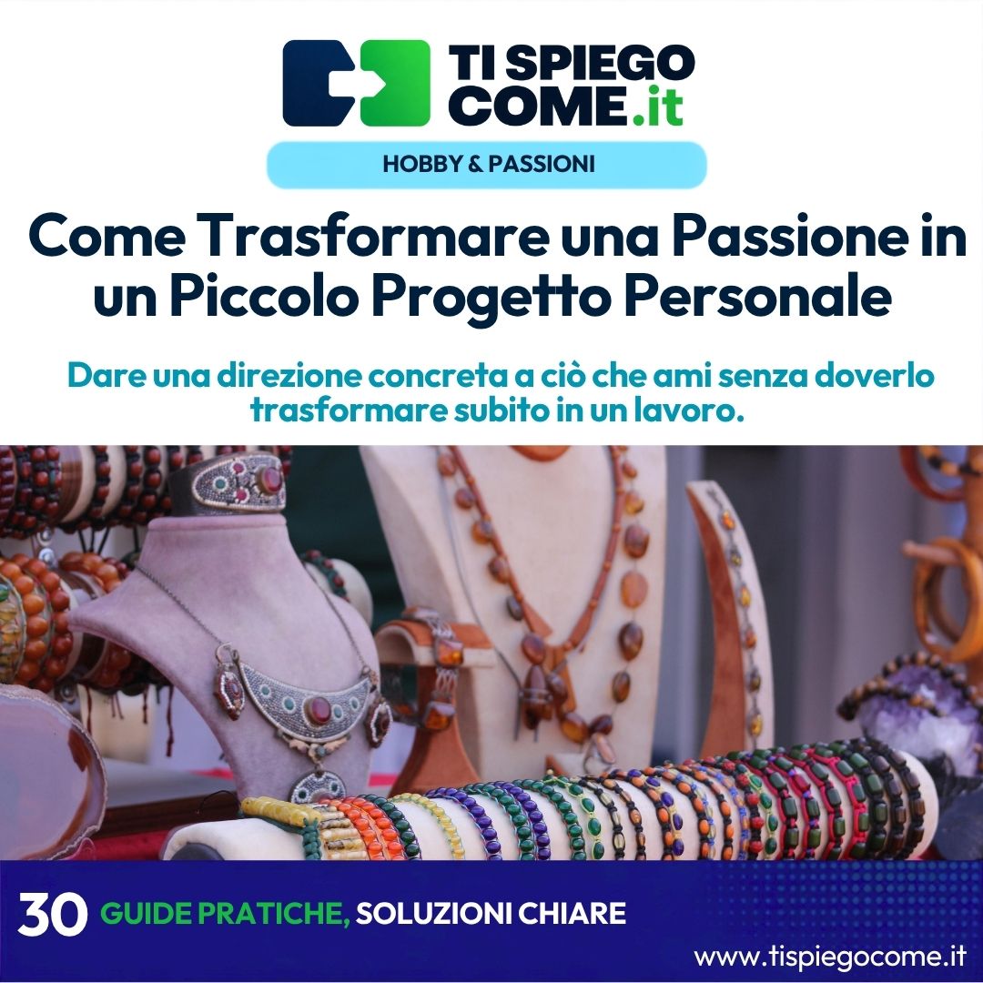 Come Trasformare una Passione in un Piccolo Progetto Personale