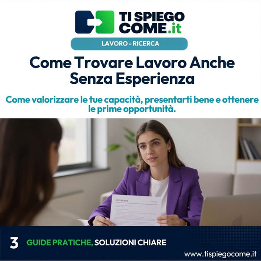 Come Trovare Lavoro Anche Senza Esperienza